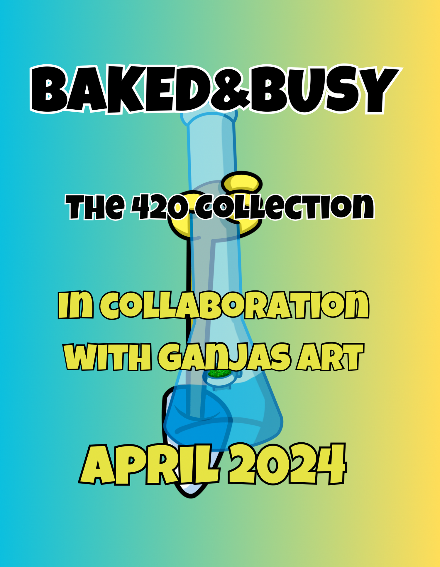 Baked&Busy: The 420 Collection